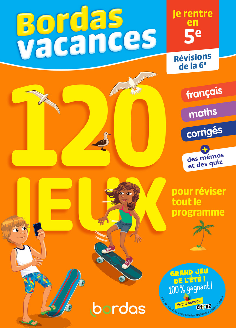 Bordas Vacances 120 Jeux Pour Reviser 6e Vers 5e Cahier D Activites D Exercices Bordas Editeur
