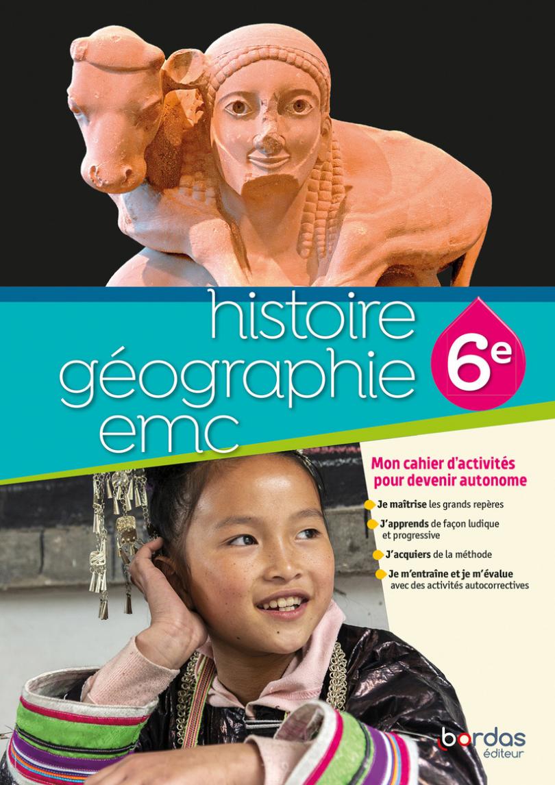 Cahier d’activités Histoire Géographie EMC 6e