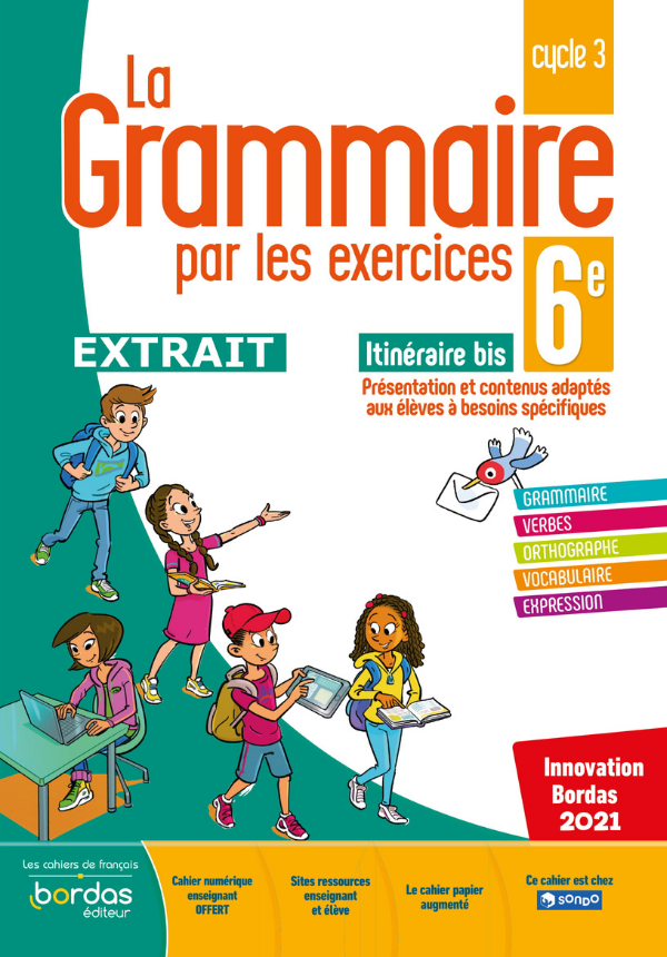 La Grammaire par les exercices 6e Itinéraire bis