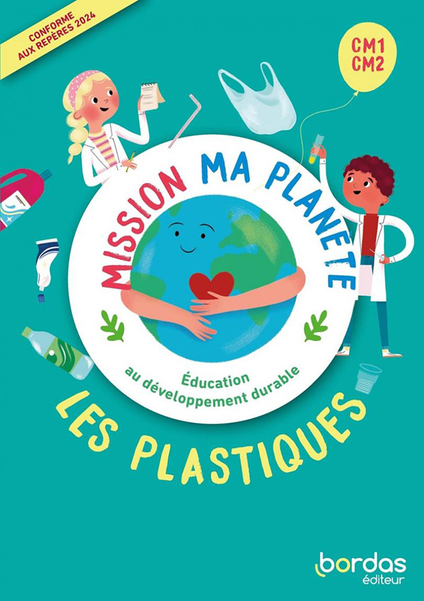 Mission ma planète : les plastiques
