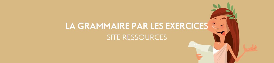 Cahiers Grammaire par les exercices