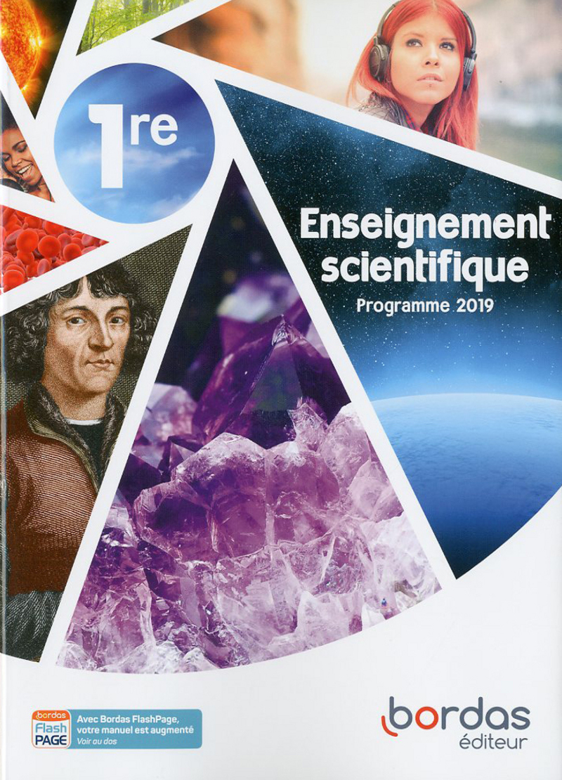 Enseignement Scientifique 1re Manuel De L Eleve Ed 19 Bordas Editeur