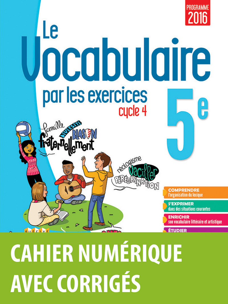 La Grammaire Par Les Exercices 5e Corrigé Pdf Le Vocabulaire par les exercices 5e * Cahier numérique enseignant (Ed. 2017) | Bordas éditeur