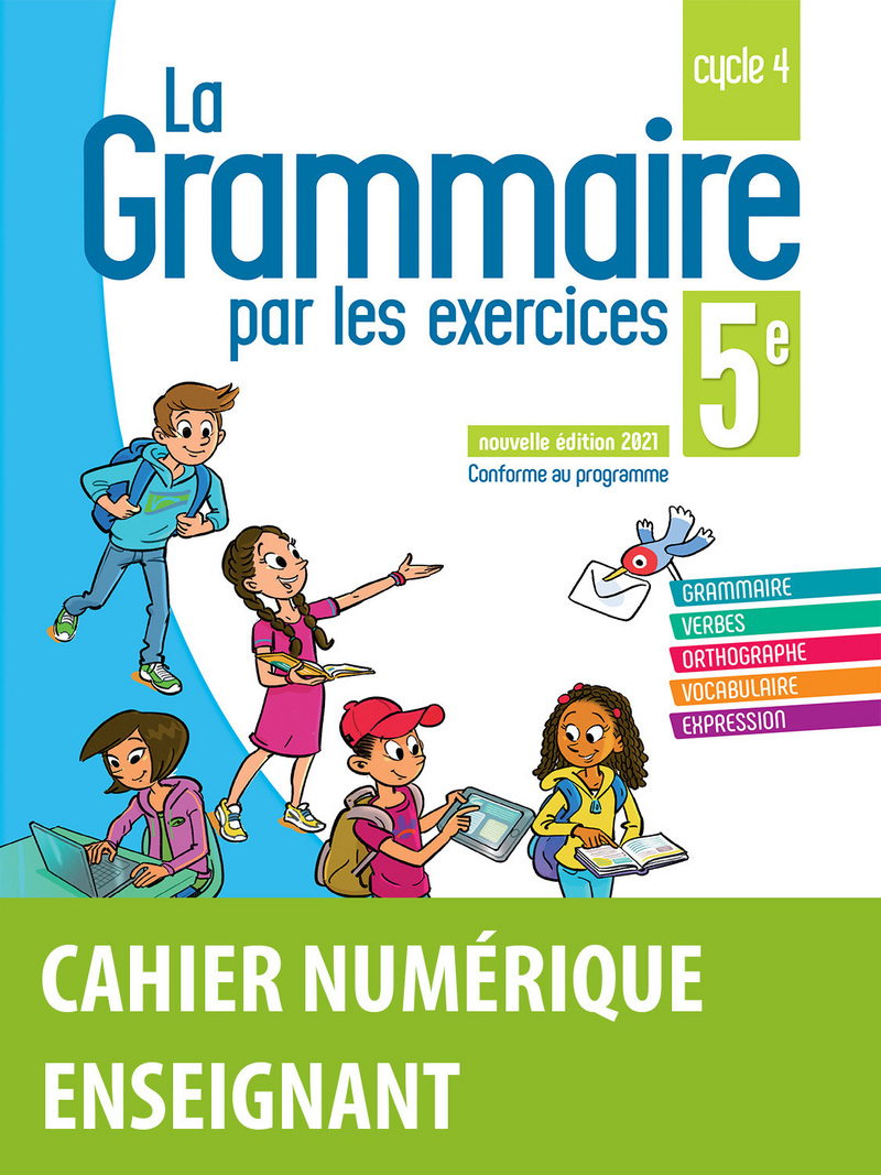 Exercice De Conjugaison 5ème à Imprimer Avec Corrigé La Grammaire par les exercices 5e * Cahier numérique enseignant (Ed. 2021) | Bordas éditeur
