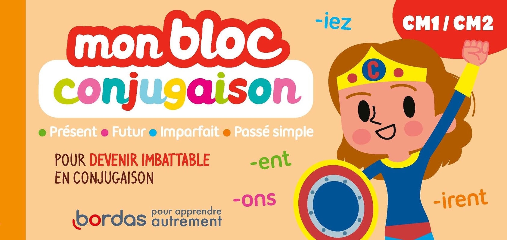 Mon bloc Conjugaison - CM1/CM2 * Cahier d'exercices | Bordas éditeur
