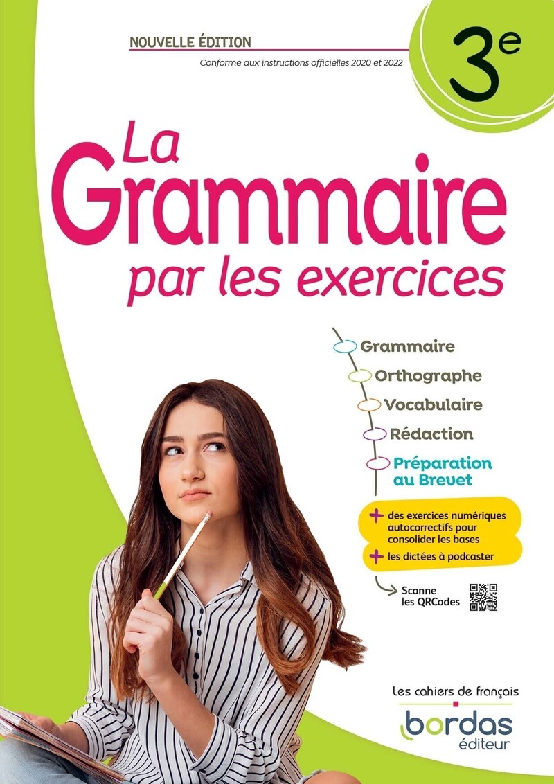 La Grammaire Par Les Exercices 3e Corrigés 2019 Pdf Gratuit La Grammaire par les exercices 3e * Cahier d'exercices (Ed. 2023) | Bordas éditeur