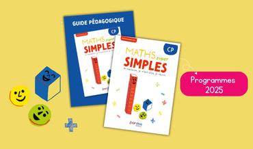 La nouvelle édition de Maths super simples CP - conforme aux programmes 2025