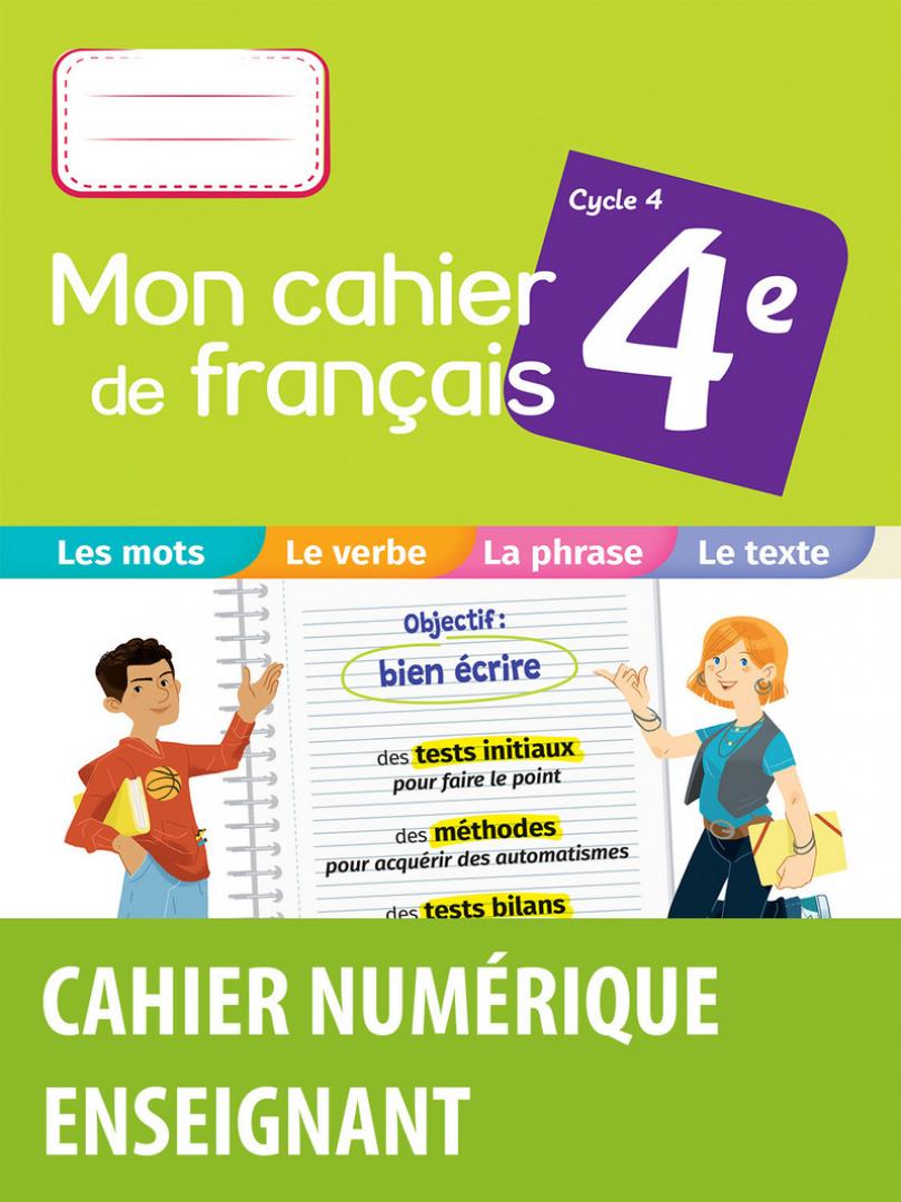 Mon cahier de français 4e * Cahier numérique enseignant (Ed. 2021)
