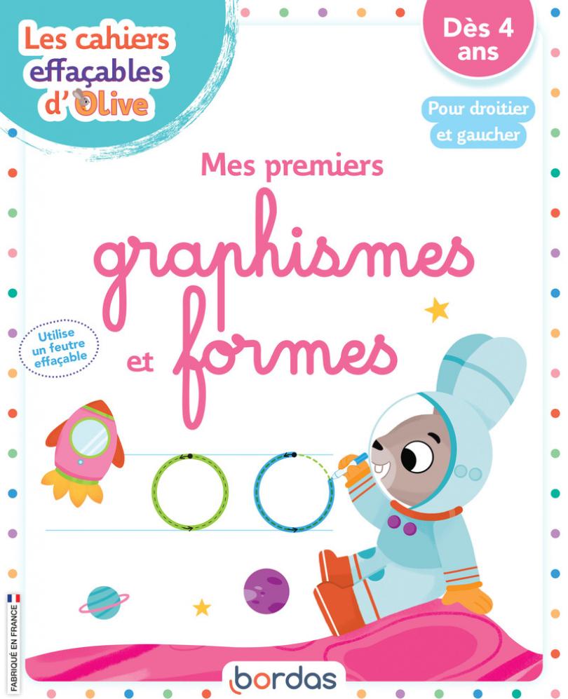 Les cahiers effaçables d'Olive - Les graphismes et les formes * Cahier  d'activités/d'exercices