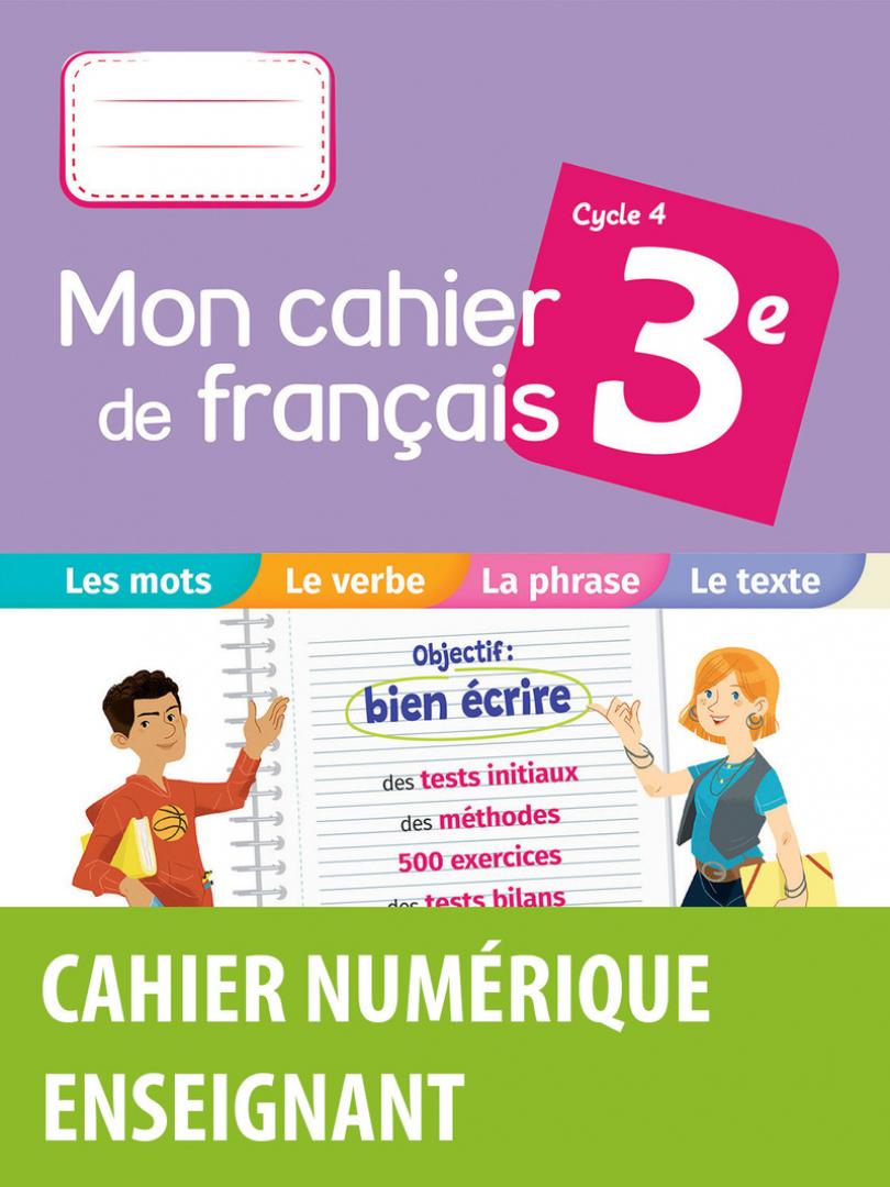 Mon cahier de français 3e * Cahier numérique enseignant