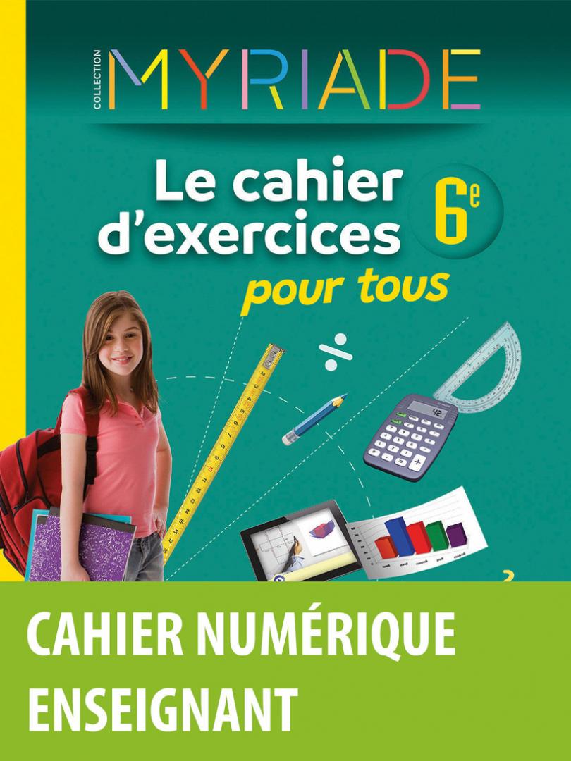 Myriade Le cahier d'exercices pour tous 6e * Cahier numérique enseignant