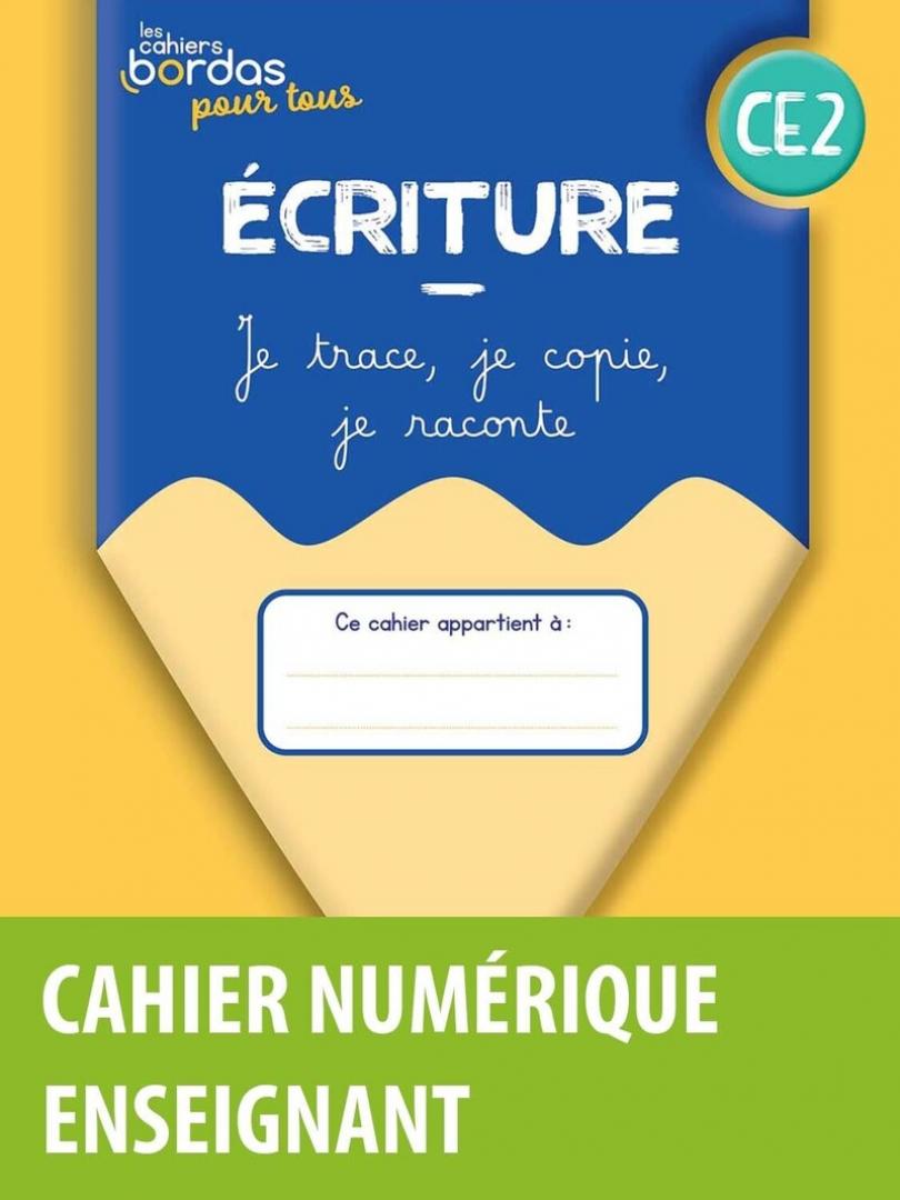 Ecriture CE2 * Cahier numérique enseignant (Ed. 2023)